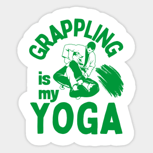 Grappling is my yoga Sticker